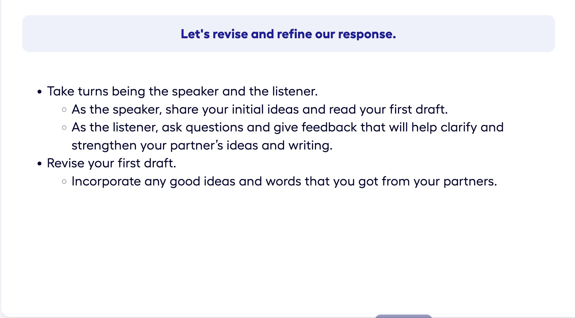 Let's revise and refine our response. Take turns being the speaker and the listener; revise your first draft.